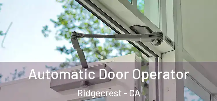  Automatic Door Operator Ridgecrest - CA
