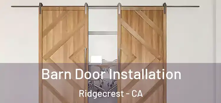  Barn Door Installation Ridgecrest - CA