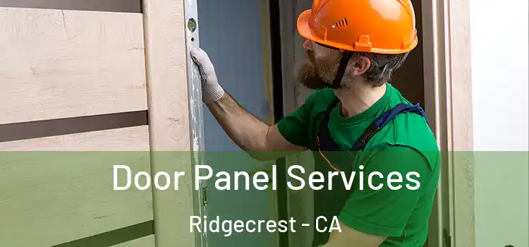 Door Panel Services Ridgecrest - CA