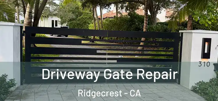  Driveway Gate Repair Ridgecrest - CA
