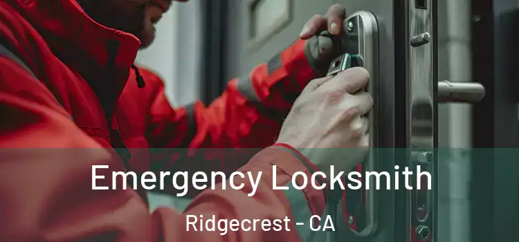 Emergency Locksmith Ridgecrest - CA