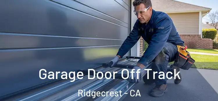  Garage Door Off Track Ridgecrest - CA