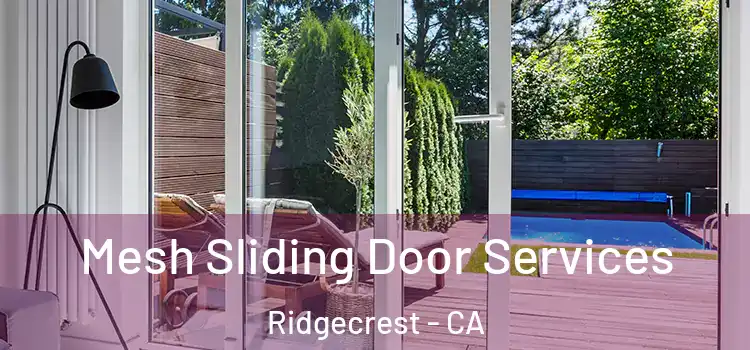  Mesh Sliding Door Services Ridgecrest - CA