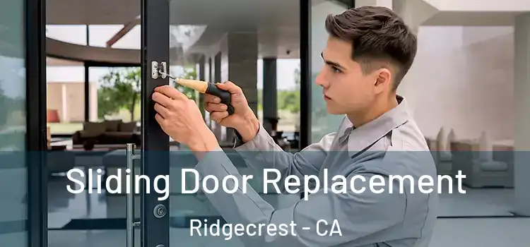  Sliding Door Replacement Ridgecrest - CA
