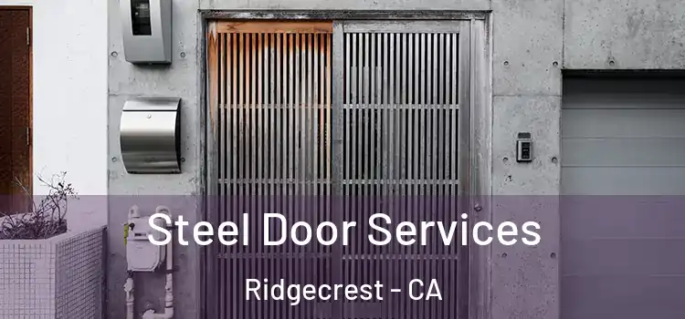  Steel Door Services Ridgecrest - CA